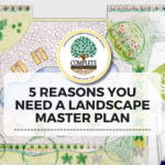 5 Reasons You Need a Landscape Master Plan