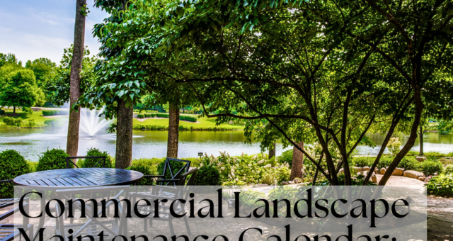 Monthly Commercial Landscape Maintenance Calendar